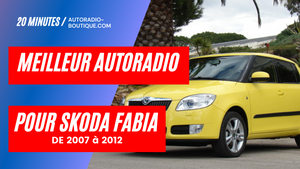 Test du meilleur autoradio pour Skoda Fabia 2007-2012