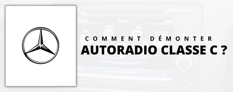 COMMENT INSTALLER L'AUTORADIO SUR MERCEDES CLASSE C ?