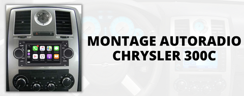 Montage d'un autoradio pour Chrysler 300C