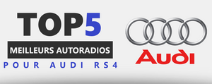 Top 5 : meilleurs autoradios pour Audi RS4