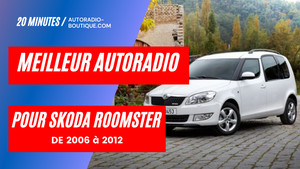 Test du meilleur autoradio Skoda Roomster 2006-2012