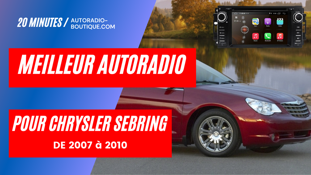 Test du meilleur autoradio pour Chrysler Sebring