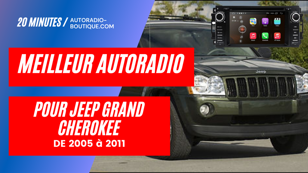 Test du meilleur autoradio pour Jeep Grand Cherokee