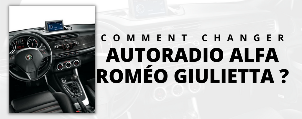 Changer autoradio alfa Roméo Giulietta ?