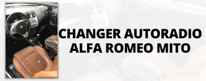 Changer autoradio Alfa Roméo Mito
