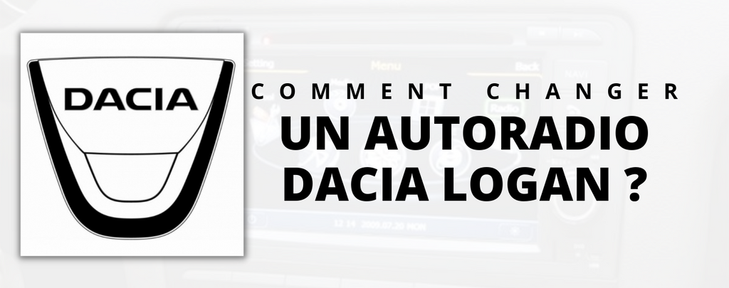 How to change the car radio of a Dacia Logan?