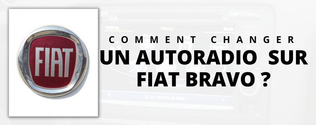 Comment changer l'autoradio d'une Fiat Bravo ?