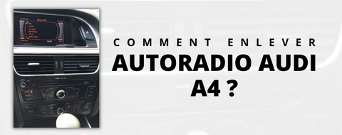 Comment enlever son autoradio Audi a4 ?
