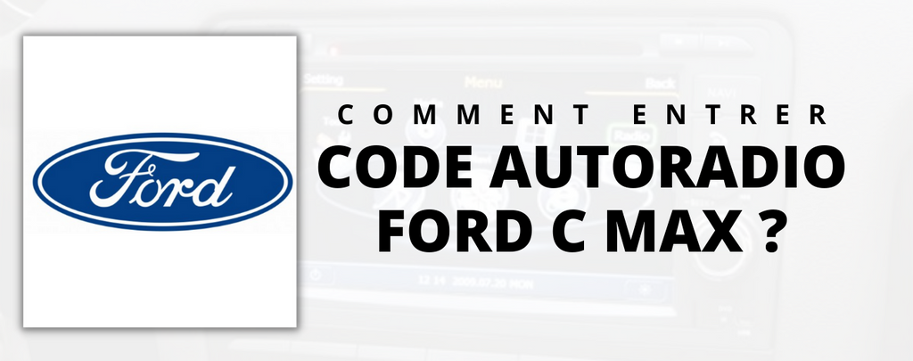How to enter the Ford C-Max car radio code?