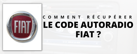 Comment récupérer le code Autoradio Fiat ?