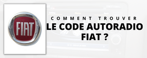 Comment trouver le code autoradio Fiat