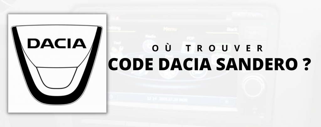 Code autoradio Dacia - Code poste / Code pin –